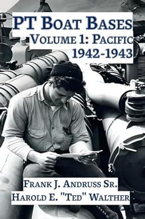 Buy PT Boat Bases: Volume 1: Pacific Book Online at Low Prices in India ...