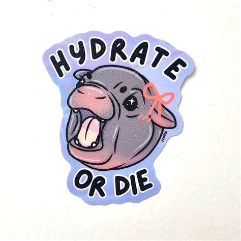 Hydrate or Die Moo Deng Pygmy Hippo Waterproof Vinyl Sticker - Etsy