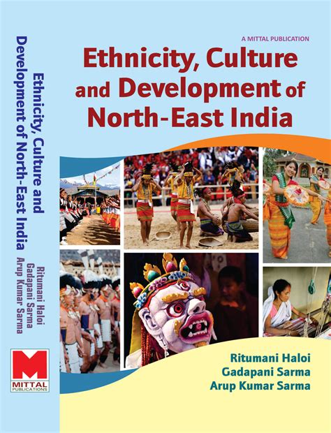 Ethnicity, Culture and Development of North-East India by Ritumoni Hal ...