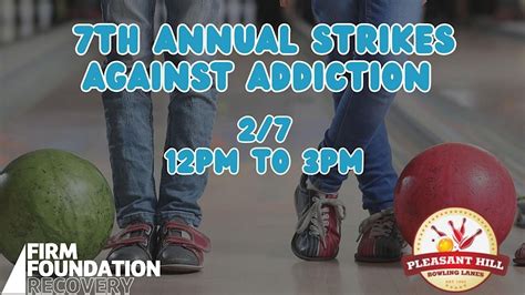 7th Annual Strikes Against Addiction, Pleasant Hill Lanes, Wilmington ...