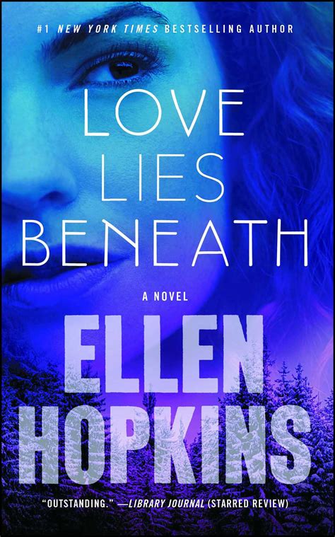 Love Lies Beneath | Book by Ellen Hopkins | Official Publisher Page ...