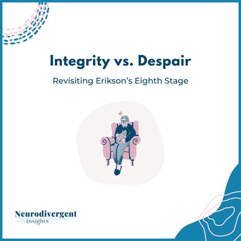 Integrity vs. Despair: A Neurodivergent Lens