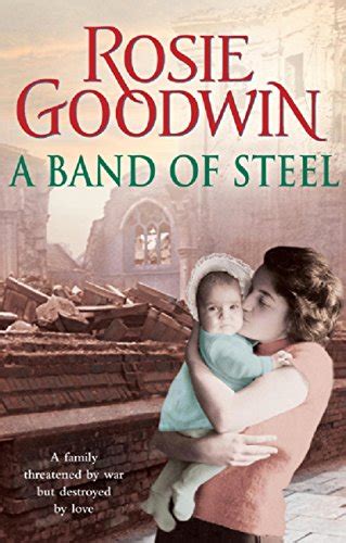 A Band of Steel: A family threatened by war but destroyed by love ...