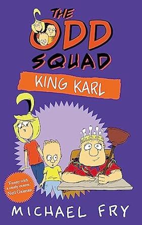 The Odd Squad: King Karl eBook : Fry, Michael: Amazon.in: Kindle Store