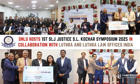DNLU Hosts 1st SLJ Justice S.L. Kochar Symposium 2025 in Collaboration ...
