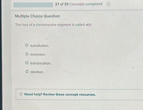 Solved: of 33 Concepts completed Multiple Choice Question The loss of a ...