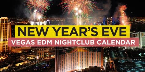 Vegas New Year's Eve (NYE) EDM Event Calendar - Electronic Vegas