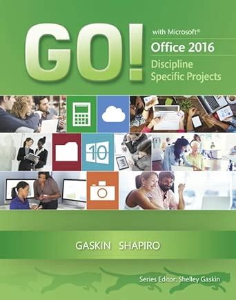 Buy GO! with Microsoft Office 2016 Discipline Specific Projects (GO ...
