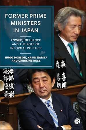 Former Prime Ministers in Japan: Power, Influence and the Role of ...