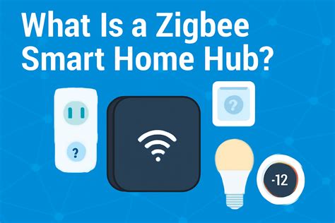 What Is A Builtin Zigbee Smart Home Hub And Should You Get One?