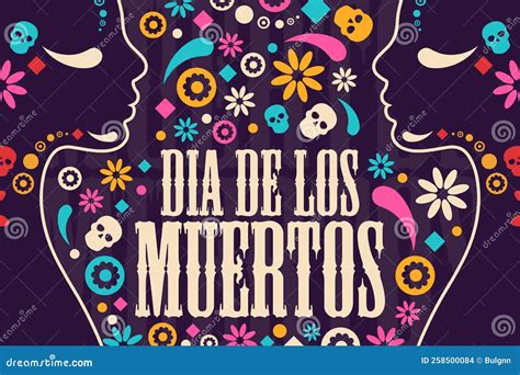 Inscription Day of the Dead in Spanish. Dia De Los Muertos Holiday ...