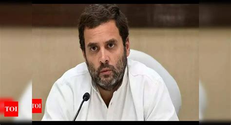 Rahul Gandhi says 56-inch chest chowkidar got scared - Times of India