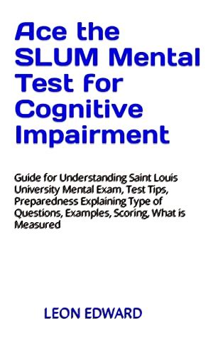 Ace the SLUM Mental Test for Cognitive Impairment: Guide for ...