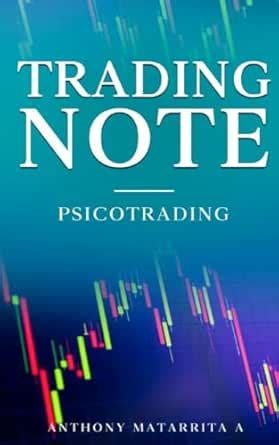 Trading Note: Psicotrading eBook : Matarrita Álvarez, Anthony: Amazon ...