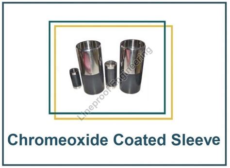 Chrome Oxide Coated Sleeve Manufacturer Exporter Supplier from Mumbai India