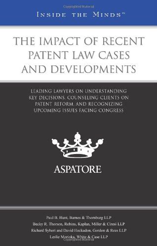 Buy The Impact of Recent Patent Law Cases and Developments: Leading ...
