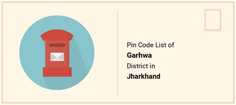 Garhwa District Pin Code List, Jharkhand | PinCodeArea.in