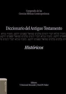 Diccionario del Antiguo Testamento. Hist?ricos: Buy Diccionario del ...