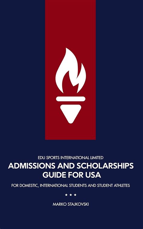 Admissions and Scholarship Guide for USA: terminology and process guide ...