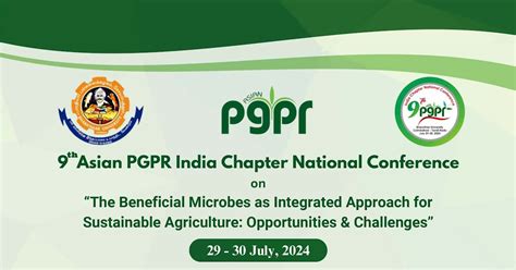 9th Asian PGPR National Conference on “The Beneficial Microbes as ...