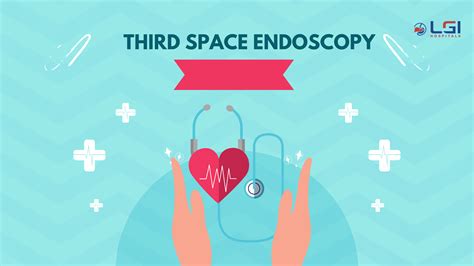 A Guide to Third Space Endoscopy Explained | LGI Hospital