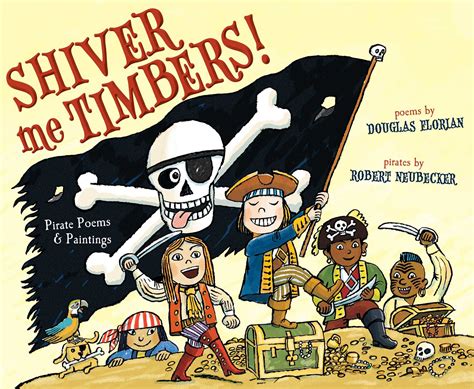 Shiver Me Timbers! eBook by Douglas Florian, Robert Neubecker ...