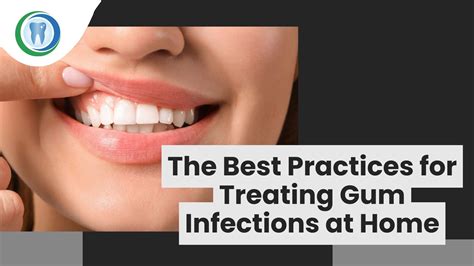 The Best Practices for Treating Gum Infections at Home - Beacon Hill Dental Centre
