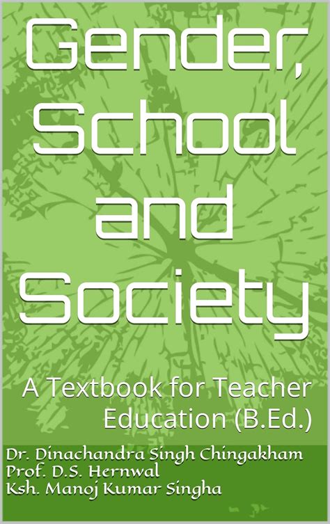 Gender, School and Society eBook : Chingakham, Dr. Dinachandra Singh ...