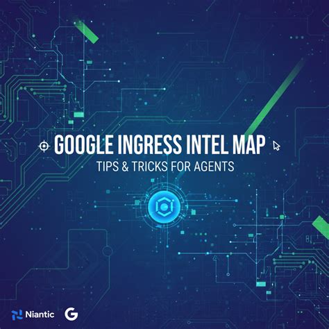Google Ingress Intel Map: Tips & Tricks for Agents