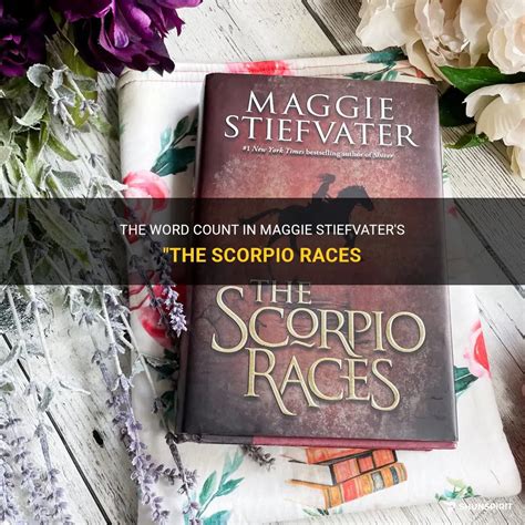 The Word Count In Maggie Stiefvater's "The Scorpio Races | ShunSpirit