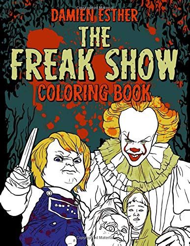 The Freak Show Coloring Book Coloring Book With Horror Freaky ...