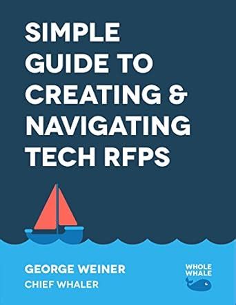 Simple Guide to Creating & Navigating Tech RFPs: RFP Examples ...