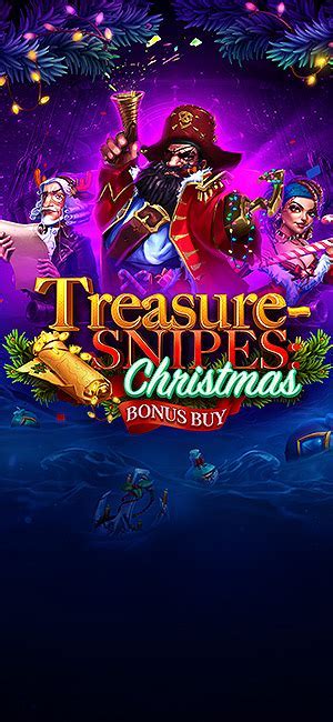 treasuresnipes christmas bonus buy Android IOS V- 9.32