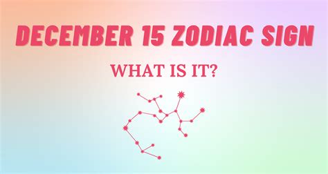 December 15 Zodiac Sign Explained | So Syncd