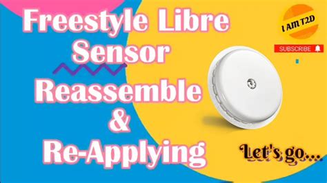 Freestyle Libre Sensor, Reassembling and Re-Applying - YouTube