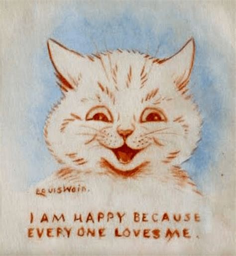 Louis Wain - I Am Happy Because Everyone Loves Me (1928) : r/ArtFestival