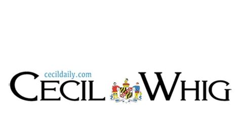 Cecil Whig Legacy Obituaries | cecildaily.com