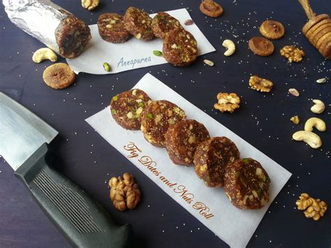Annapurna: Dried Figs-Dates and Nuts energy Rolls / Anjeer Khajoor Roll ...