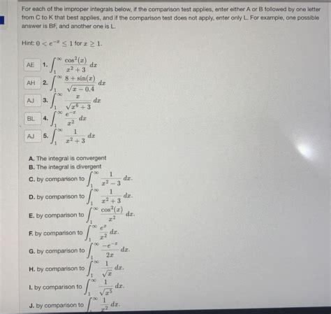 Solved For each of the improper integrals below, if the | Chegg.com