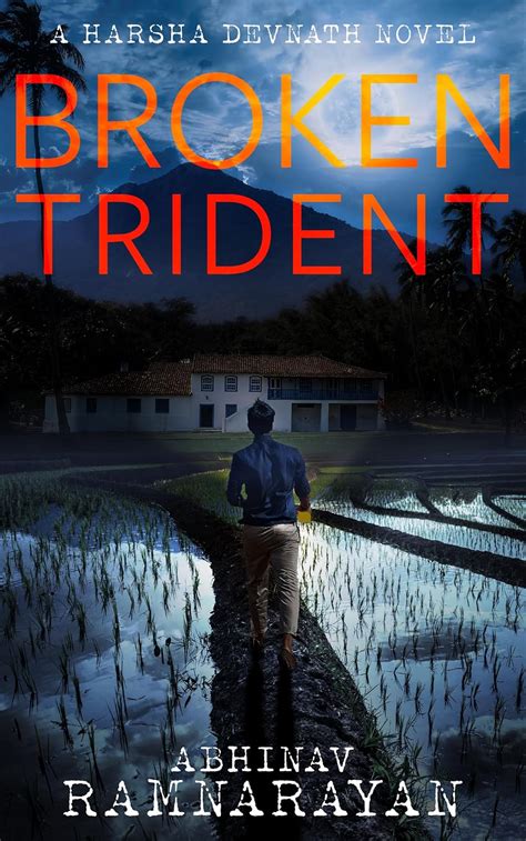 Broken Trident: A Murder Mystery Thriller (Harsha Devnath Mysteries ...