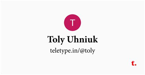 Toly Uhniuk — Teletype