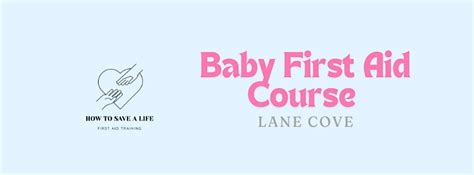 Baby First Aid Public Course - Lane Cove, Lane Cove Library, 15 ...