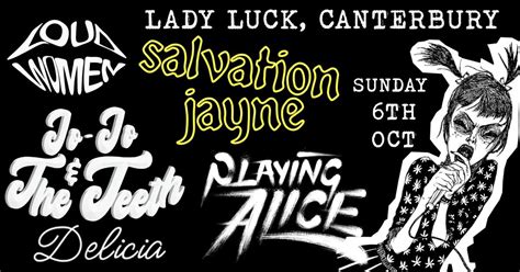 Salvation Jayne / Jojo & The Teeth/ Playing Alice/ Delicia, 18 St ...