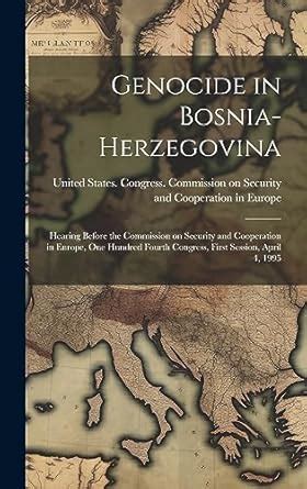 Buy Genocide in Bosnia-Herzegovina: Hearing Before the Commission on ...