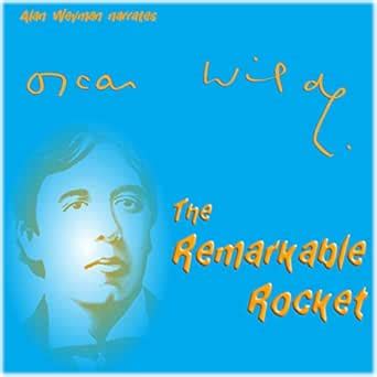 The Remarkable Rocket (Audio Download): Oscar Wilde, Alan Weyman ...