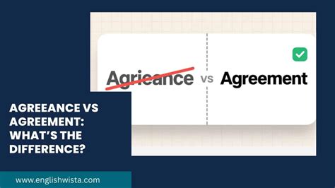Agreeance vs Agreement: What's the Difference? - English Wista