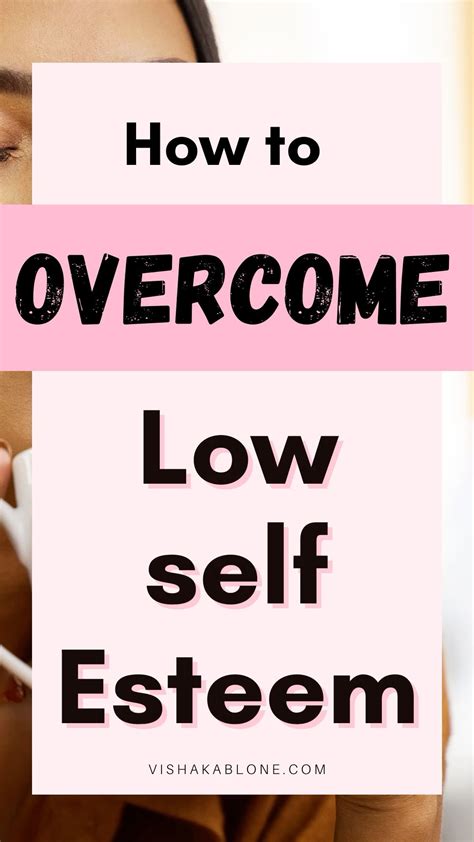 How to overcome low self esteem – Artofit