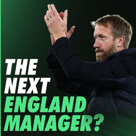 Graham Potter - The Next England Manager? – 1minfootball