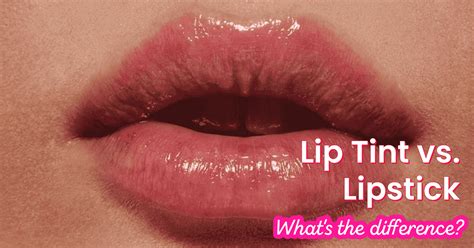 Lip Tint vs. Lipstick: What's the Difference & Uses?