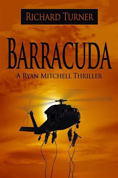 Barracuda (A Ryan Mitchell Thriller Book 5) eBook : Turner, Richard ...